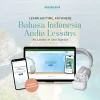 Learn Bahasa Indonesia with Audio Lessons – All Levels (Beginner to Advanced)